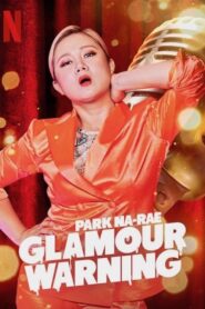 Park Na-rae: Glamour Warning