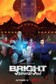 Bright: Duše samuraje