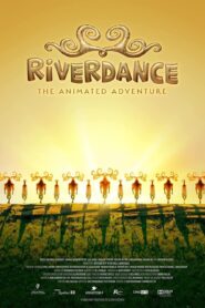 Riverdance: The Animated Adventure
