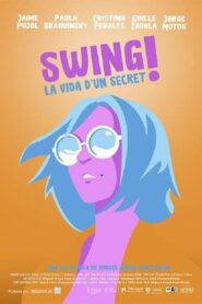 Swing! The Life of a Secret